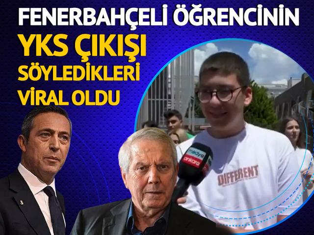 Fenerbahçeli öğrencinin YKS çıkışı yorumu viral oldu