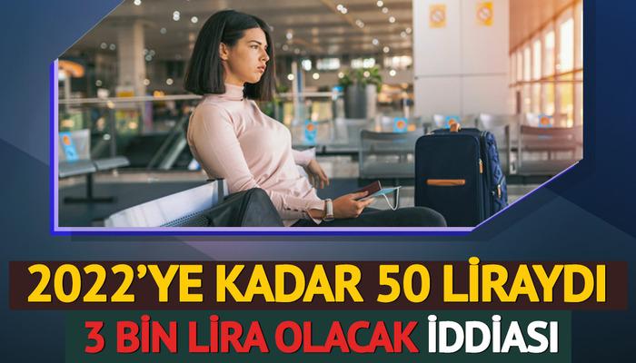 2022'ye kadar 50 liraydı! Yeni vergi düzenlemesi geliyor: 3000 lira olması talep edildi