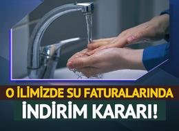 O ilimizde su faturalarında indirim kararı! Emekli ve öğrenciler yararlanabilecek