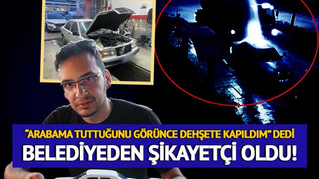 Arabama tuttuğunu görünce dehşete kapıldım dedi, belediyeden şikayetçi oldu! Samsun, Ankara, İstanbul’a tamire götürdüm, sonuç alamadım