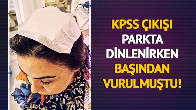 KPSS çıkışı parkta dinlenirken başından vurulmuştu! Cümle bile kuramıyorum