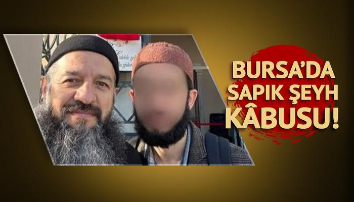 Bursa’da sapık şeyh kâbusu!