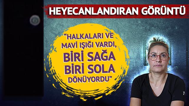 Hatay semalarındaki görüntü uzman ellerde incelenecek: UFO heyecanı! Halkaları vardı, sağ sol, ön arka yapıyordu, mavi ışık...