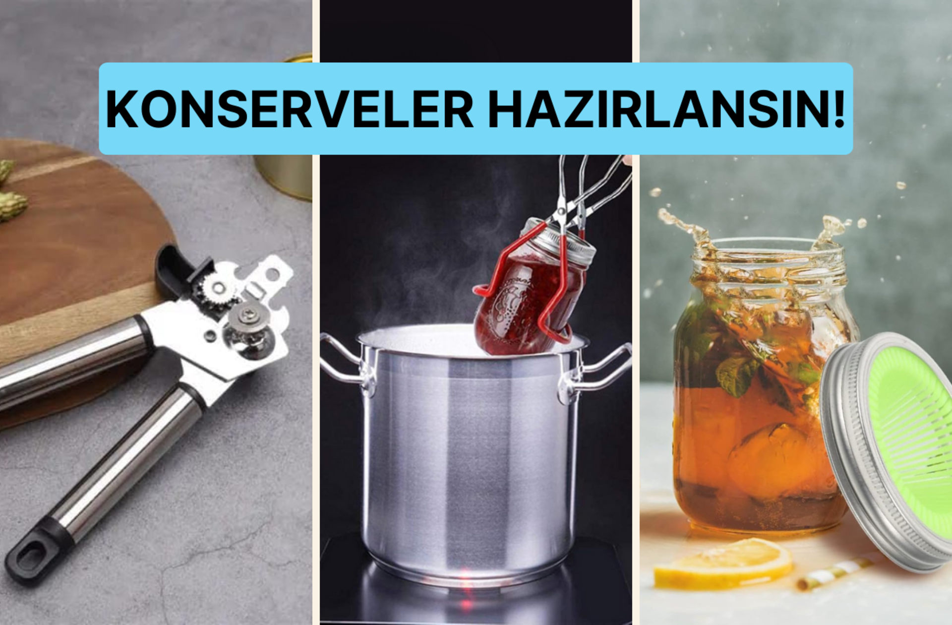 Konserve hazırlarken dikkat etmeniz gerekenler ve ihtiyacınız olacak ürünler