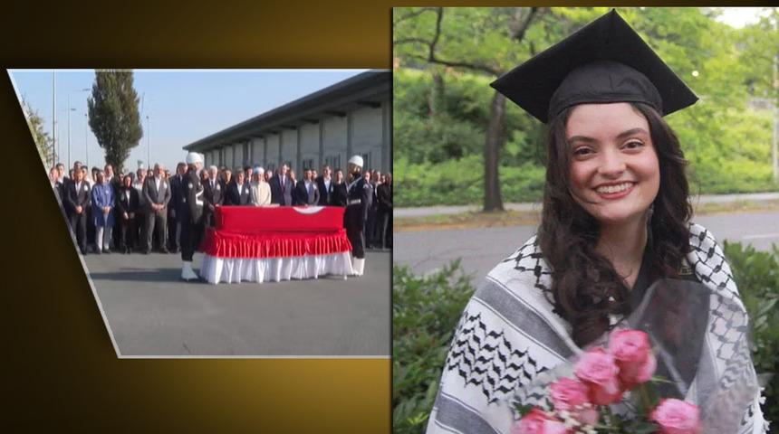 SON DAKİKA | Ayşenur Ezgi Eygi'nin naaşı Türkiye'de! İsrail askerleri öldürmüştü