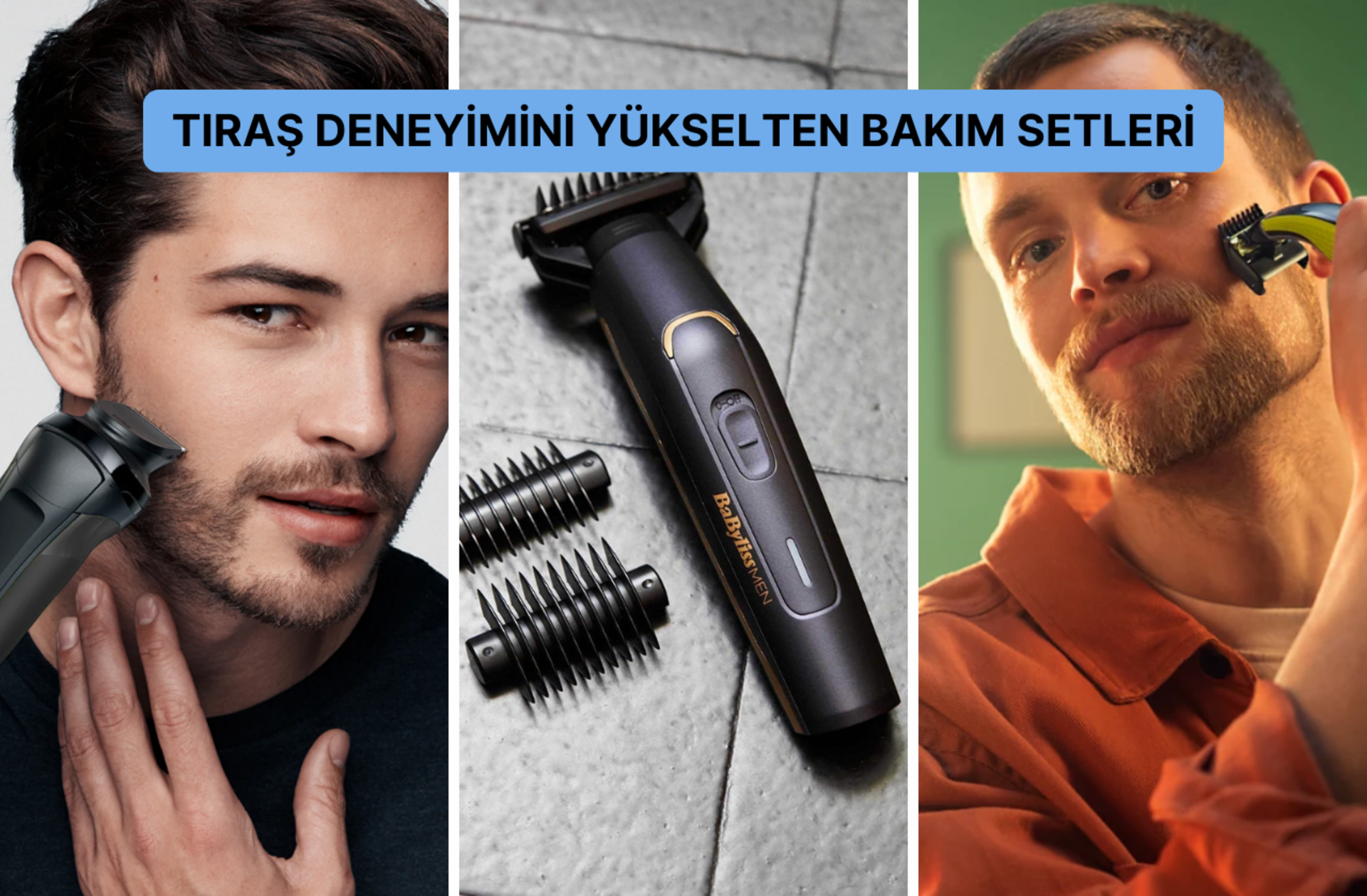 Philips'ten Braun'a en çok tercih edilen erkek bakım setlerini seçtik