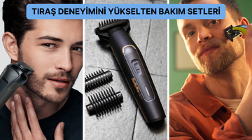 Philips'ten Braun'a en &ccedil;ok tercih edilen erkek bakım setleri