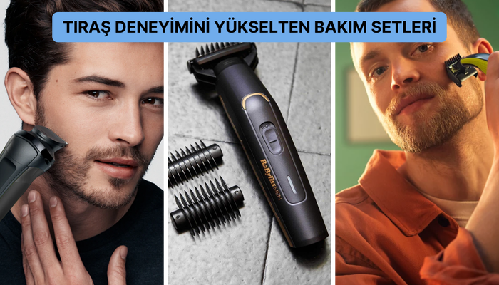 Philips'ten Braun'a en çok tercih edilen erkek bakım setleri