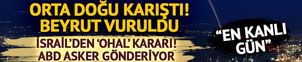 Beyrut'a saldıran İsrail 'OHAL' ilan etti!  ABD'den ek asker gönderme kararı