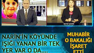 Narin'in köyü karanlığa gömüldü, ışığı yanan bir tek yer var! Muhabir o bakanlığı işaret etti, 'ne yazık ki' diyerek anlattı