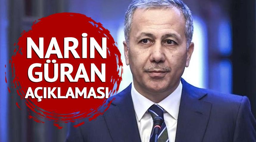 Bakan Yerlikaya'dan Narin Güran açıklaması: 'Cinayet çok kısa bir sürede açıklığa kavuşacak'