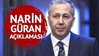 Bakan Yerlikaya'dan Narin Güran açıklaması: 'Cinayet çok kısa bir sürede açıklığa kavuşacak'