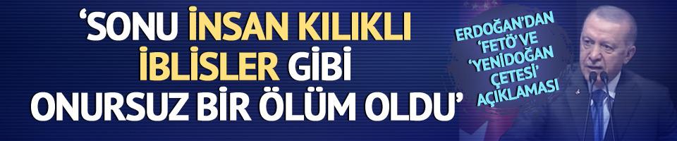 SON DAKİKA | 'Sonu iblisler gibi onursuz bir ölüm olmuştur' Cumhurbaşkanı Erdoğan'dan açıklama 'FETÖ tamamen tasfiye oluncaya kadar mücadelemizi sürdüreceğiz'