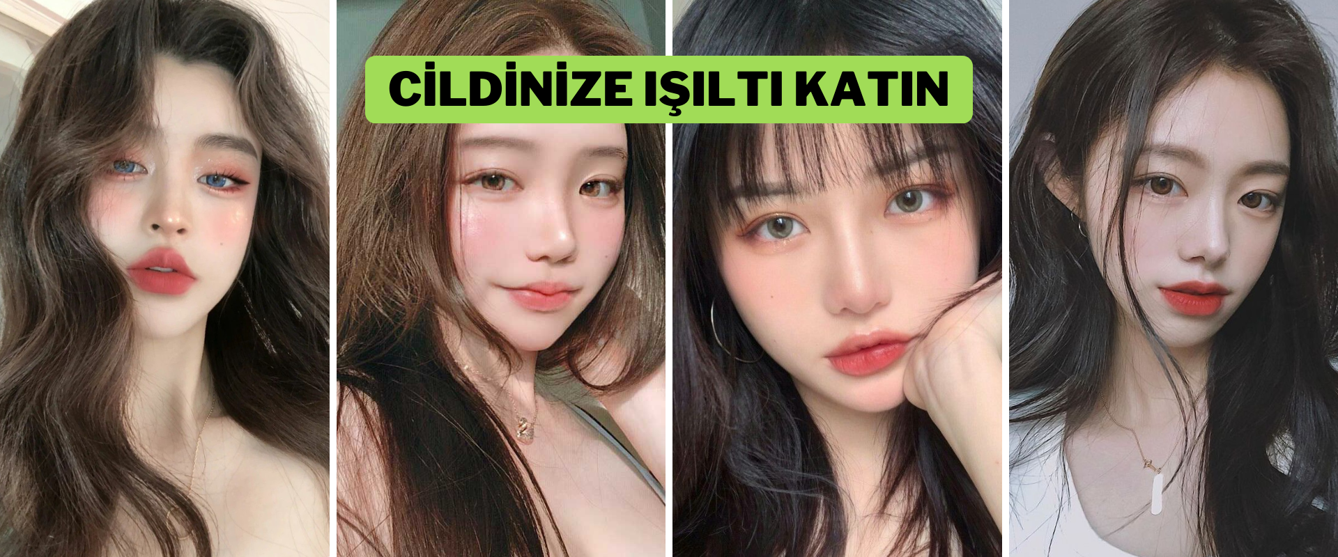 Adım adım Kore makyajı nasıl yapılır? Işıldayan cilt için pratik ürün tavsiyesi