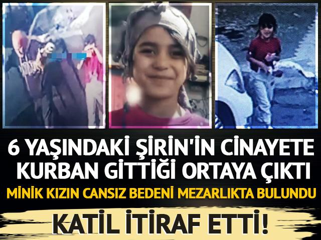 6 yaşındaki Şirin Elmas Hanilçi’nin öldürüldüğü ortaya çıktı! 