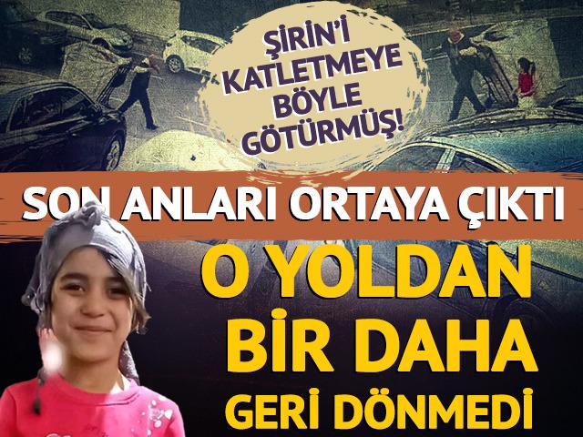 Şirin'i katletmeye böyle götürmüş!