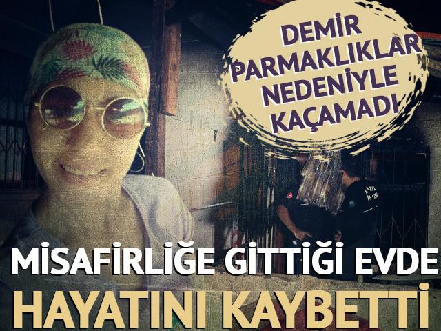 Penceredeki parmaklıklar nedeniyle kaçamadı! Misafirliğe gittiği evde hayatını kaybetti