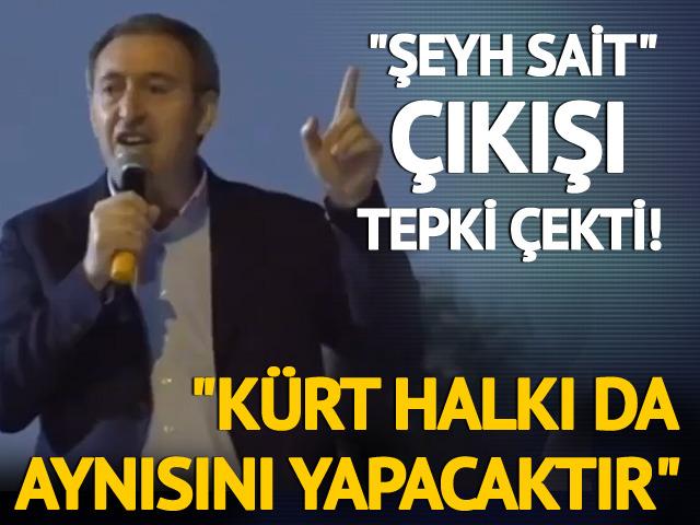 Bakırhan'dan 'Şeyh Sait' çıkışı: Kürt halkı da aynısını yapacaktır!