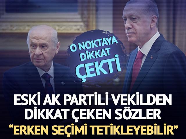 Eski AK Partili vekil sosyal medyadan paylaştı! O noktaya dikkat çekti: 'Erken seçimi tetikleyebilir'