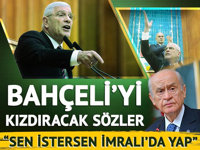 Bahçeli'yi kızdıracak sözler: Sen istersen gidip İmralı'da yap!