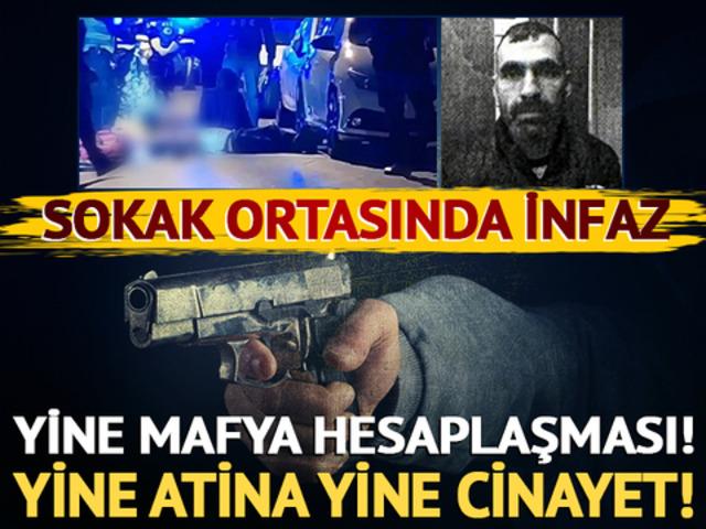 Yine mafya hesaplaşması! Yine Atina! Yine cinayet! Sokak ortasında infaz