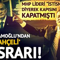 Ekrem İmamoğlu'ndan Devlet Bahçeli ısrarı