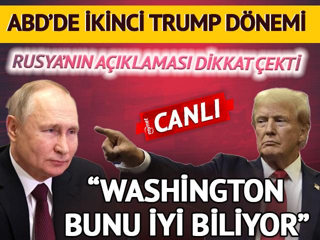  ABD'de yeni başkan Donald Trump oldu! Rusya'dan dikkat çeken açıklama: 'Washington da bunu iyi biliniyor'