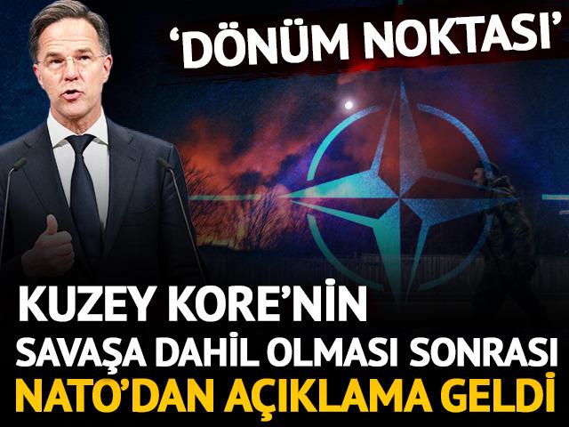 Kuzey Kore'nin Rusya-Ukrayna savaşına dahil olması sonrası NATO'dan ilk açıklama! 'Dönüm noktası' diyerek duyurdu