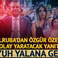 Dilruba'dan Özgür Özel'e olay yanıt