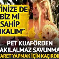 'İtinize de biz mi sahip çıkalım' Pet kuaförden akılalmaz savunma!