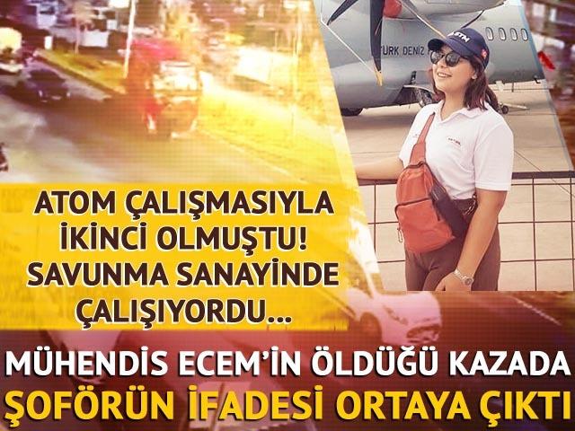 Mühendis Ecem'in öldüğü kazada TIR şoförünün ifadesi ortaya çıktı