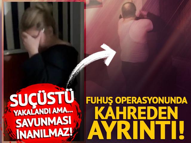 Fuhuş operasyonunda kahreden ayrıntı!