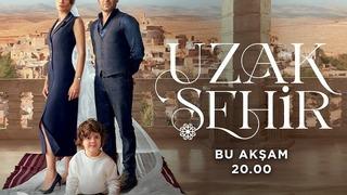 Merakla beklenen Uzak Şehir 11 Kasım Pazartesi başlıyor!