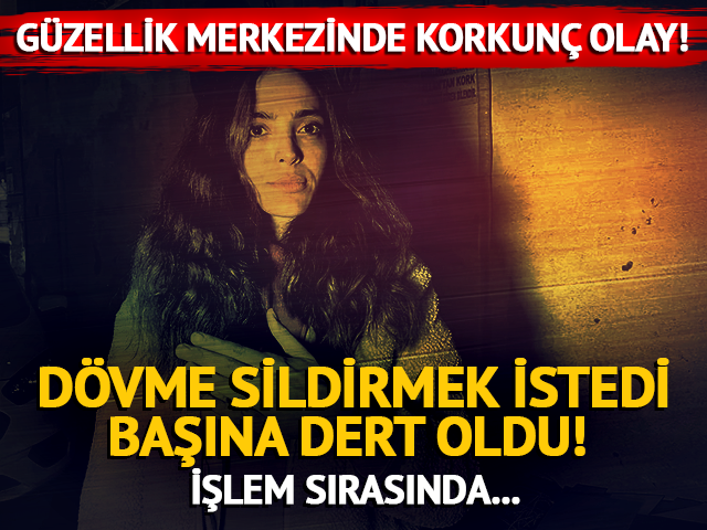 Güzellik merkezinde dövmesini sildirmek istedi, başına dert oldu