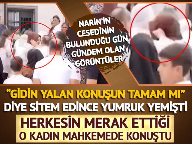 Herkesin merak ettiği o kadın mahkemede konuştu