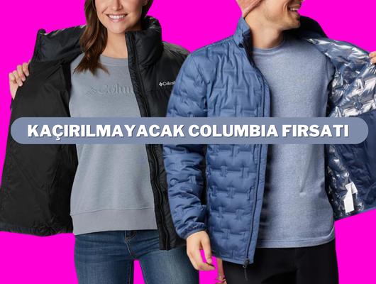 Ömürlük yatırım! Columbia montlarda 5000 TL'ye varan indirim