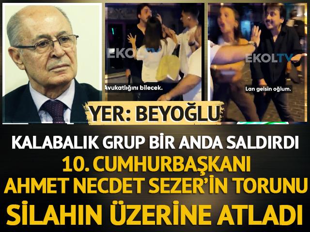 Yer: Beyoğlu! Ahmet Necdet Sezer'in torunu, arkadaşını korumak için silahın önüne atladı!