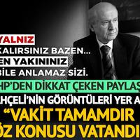 MHP'den dikkat çeken paylaşım! Devlet Bahçeli'nin görüntüleri yer aldı: "Vakit tamamdır söz konusu vatandır”