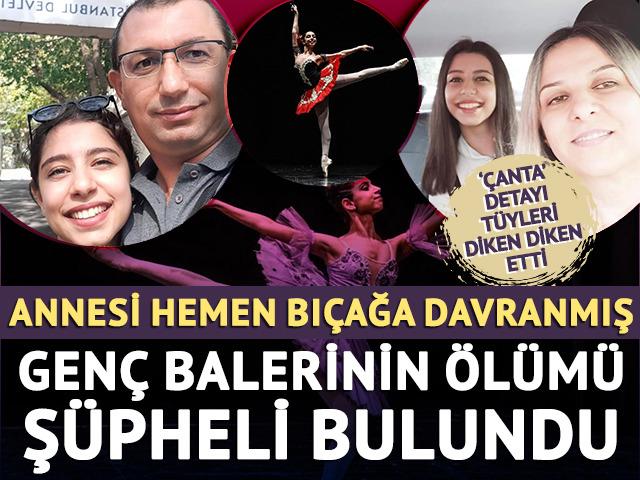 Genç balerinin ölümü şüpheli bulundu! Korkunç detay