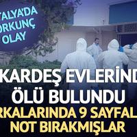 Antalya'da 3 kardeş evlerinde ölü bulundu! Koli bandıyla kapı pençeleri kapatıp, tepside kömür yakmışlar