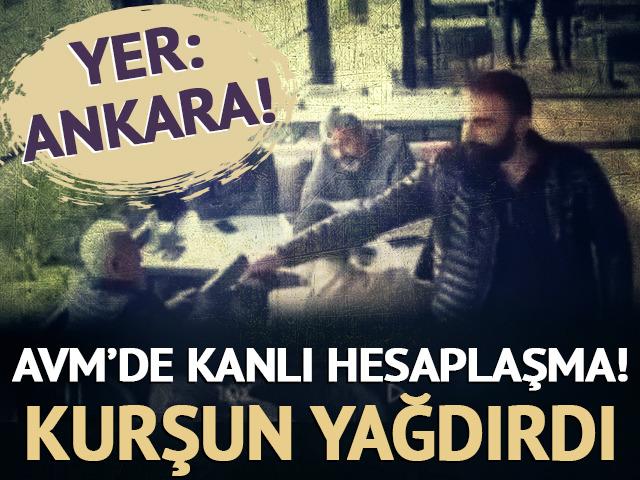 Yer: Ankara! AVM'de kanlı hesaplaşma