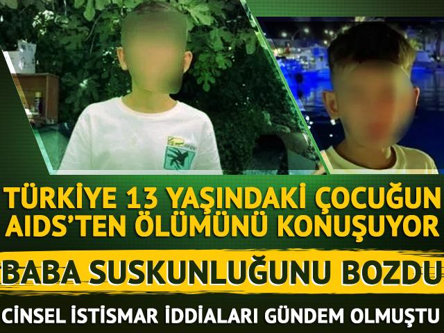 AIDS'ten ölen çocuğun babası ilk kez konuştu