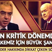 Bahçeli'nin çağrısı hakkında çok konuşulacak sözler