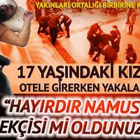 17 yaşındaki kızla otele girerken yakalandı! Polislere demediğini bırakmadı: Hayırdır namus bekçisi mi oldunuz?