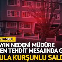 İstanbul'da özel okul kurşunlandı! 