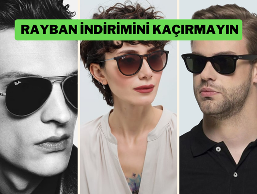 Stil ve kalite bir arada! Ray-Ban güneş gözlüklerinde fırsat zamanı