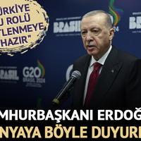 Cumhurbaşkanı Erdoğan dünyaya böyle duyurdu! "Türkiye bu rolü üstlenmeye hazır"