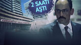 MİT Başkanı İbrahim Kalın, CHP Genel Merkezi'nde anlattı! 2 saatten fazla sürdü, bitince Özgür Özel'den talep geldi