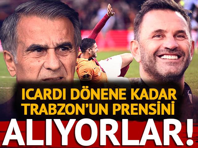 Galatasaray, Icardi'nin yerine Trabzonspor'un prensini alıyor! Kavuşamadıkları aşkı, Galatasaray kapıyor...