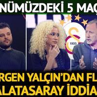 Sergen Yalçın'dan flaş Galatasaray iddiası! Sarı-kırmızılıların önümüzdeki 5 maçını değerlendirdi ve tahminde bulundu! "Galatasaray 5 maçı da..."